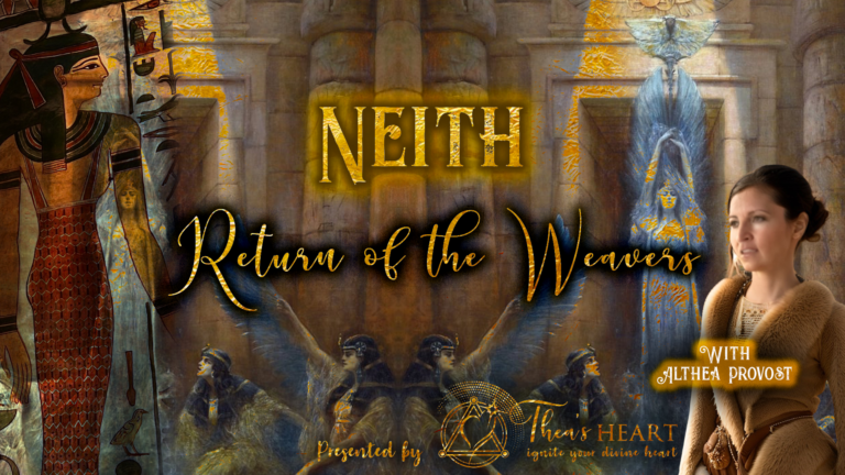 Promotional artwork for Neith: Return of the Weavers — a spiritual course created and taught by Althea Provost exploring the Egyptian Goddess Neith, the House of the Bee, and the sacred art of energetic weaving.