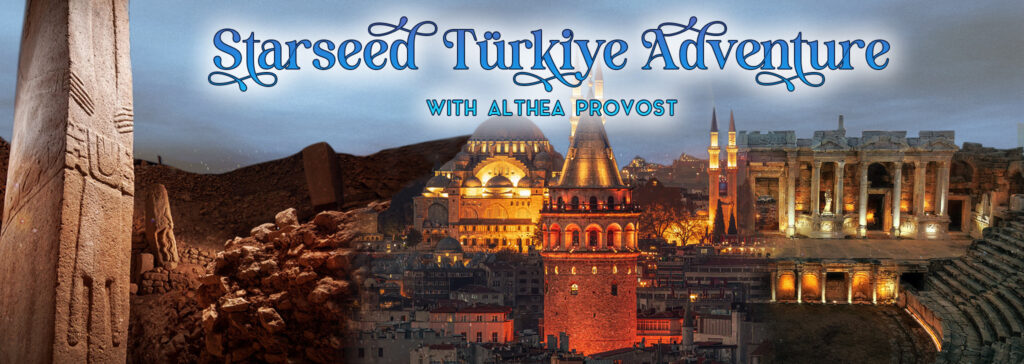 Starseed Türkiye Adventure with Althea Provost. A visually rich banner for the Starseed Türkiye Adventure with Althea Provost. The artwork blends several of Türkiye’s most iconic sacred and historical locations: the carved stone pillars of Göbekli Tepe, the illuminated skyline of Istanbul featuring Galata Tower and Hagia Sophia, and the grand façade of the Library of Celsus in Ephesus. The composition evokes a sense of ancient wisdom, cultural exploration, and spiritual awakening, reflecting the essence of the journey.
